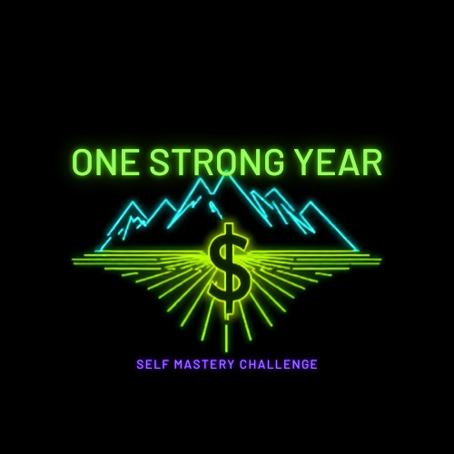 ONE STRONG YEAR OF DISCIPLINE: SELF MASTERY CHALLENGE